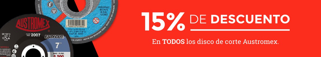 15% de descuento en todos los disco de corte Austromex
